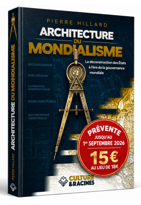 Architecture du mondialisme :  La déconstruction des États à l’ère de la gouvernance mondiale