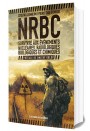 NRBC : Survivre aux évènements nucléaires, radiologiques, biologiques et chimiques