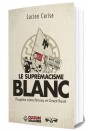 Le suprémacisme blanc : Peuples autochtones et Great Reset