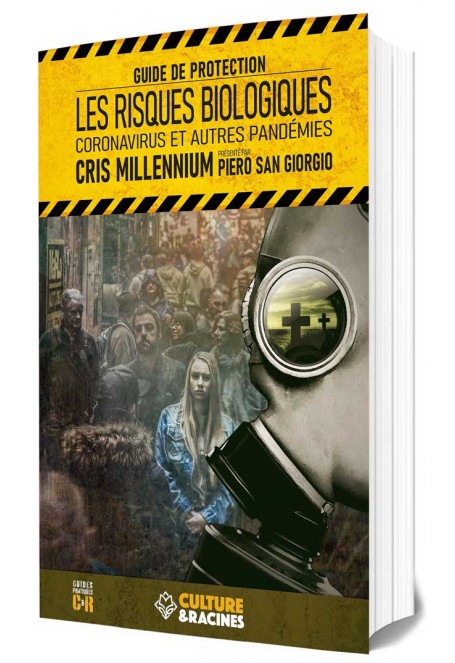 LES RISQUES BIOLOGIQUES : coronavirus et autres pandémies (guide de protection)-Guides Pratiques-Culture et Racines