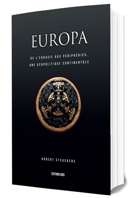 EUROPA II : De l'Eurasie aux périphéries, une géopolitique continentale-Essais-Culture et Racines