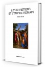 Les chrétiens et l’Empire romain