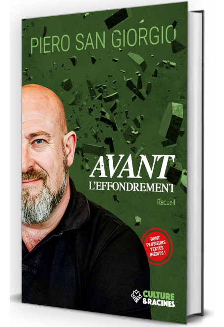 AVANT L’EFFONDREMENT (Recueil)-Essais-Culture et Racines