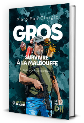 GROS : Survivre à la malbouffe
