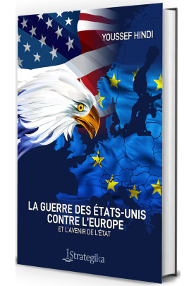 La Guerre des États-Unis contre l’Europe et l'avenir de l'État