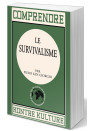 Comprendre le survivalisme