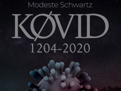 De « YIN, l'Occident comme cunnicratie » à « KØVID 1204-2020 » I Par Modeste Schwartz