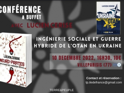 Ingénierie sociale et guerre hybride en Ukraine : Conférence Lucien Cerise Samedi 10 Décembre 2022 à Villeparisis