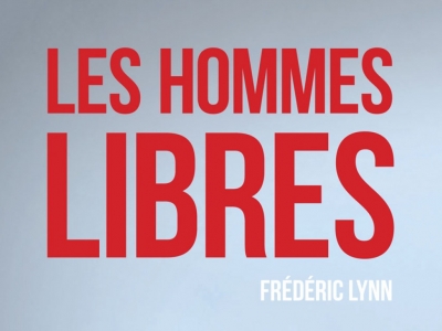 Recension de « Les hommes libres » de Frédéric Lynn : « Cet ouvrage dépasse le récit de guerre pour constituer un témoignage sur l’engagement total de jeunes hommes dans le monde » 