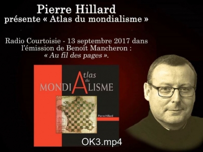 Pierre Hillard sur Radio Courtoisie dans l’émission « Au fil des pages » : Atlas du mondialisme (2017)