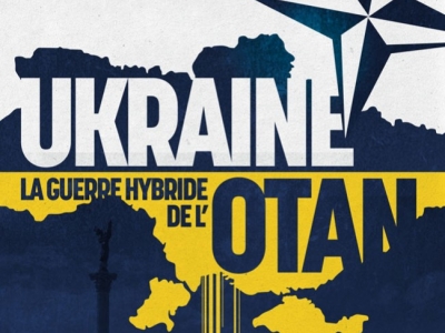  Qu’est-ce qui a motivé l’intervention russe en Ukraine ? I Recension de « Ukraine, la guerre hybride de l’OTAN » (1)