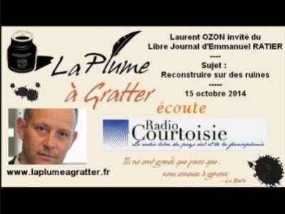 Reconstruire sur des ruines : Emmanuel Ratier reçoit Laurent Ozon (15 octobre 2014)