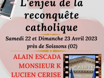L'enjeu de la reconquête catholique (municipales 2026) : Conférence avec Lucien Cerise les 22 et 23 avril 2023