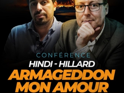 Armageddon mon amour I Conférence de Youssef Hindi et Pierre Hillard à Colmar