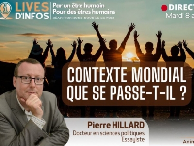 Pierre Hillard : Contexte mondial, que se passe-t-il ?