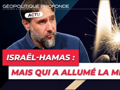 Guerre Israël-Hamas : la géopolitique profonde derrière l’attaque | Pierre-Antoine Plaquevent