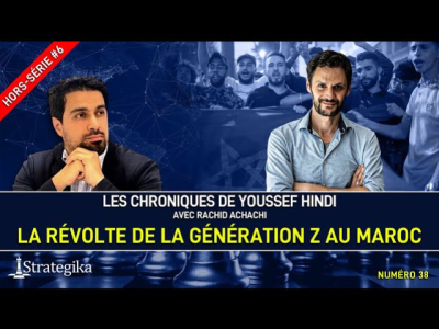 Les Chroniques de Youssef Hindi #38 I La révolte de la génération Z au Maroc - Rachid Achachi et Youssef Hindi Les Chroniques de Youssef Hindi #38 I La révolte de la génération Z au Maroc - Rachid Achachi et Youssef Hindi