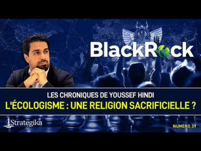 Les Chroniques de Youssef Hindi #39 I L’écologisme : une religion sacrificielle ? Les Chroniques de Youssef Hindi #39 I L’écologisme : une religion sacrificielle ?