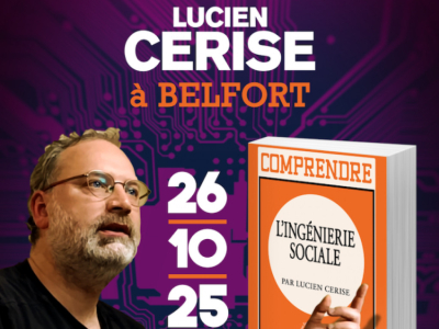 Comprendre l’ingénierie sociale – Conférence de Lucien Cerise à Belfort