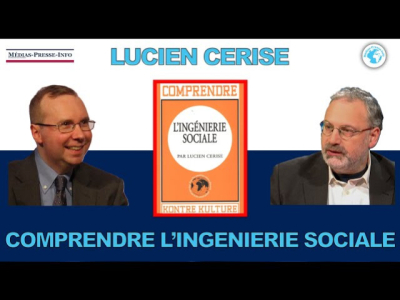 Comprendre l'ingénierie sociale : Alain Escada reçoit Lucien Cerise