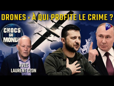 Attaque de drones contre Poutine : la paix menacée ? I Laurent Ozon dans "Chocs du Monde" sur TV Libertés