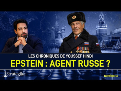 Les Chroniques de Youssef Hindi #57 I Epstein : agent russe ?