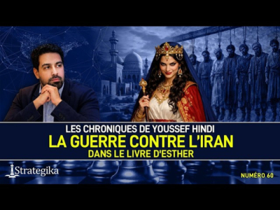 Les Chroniques de Youssef Hindi #60 I La guerre contre l’Iran dans le Livre d'Esther