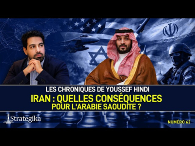 Les Chroniques de Youssef Hindi #62 I Iran : L'Arabie saoudite en danger ?