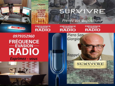 SURVIVRE : PRENEZ VOS DISPOSITIONS ! - Piero San Giorgio sur Fréquence Évasion