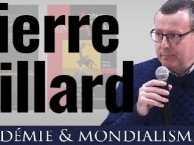 Conférence de Pierre Hillard : pandémie & mondialisme