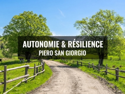Piero San Giorgio présente son projet : Autonomie et Résilience