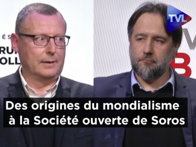 Des origines du mondialisme à la Société ouverte de Soros : Pierre Hillard et P.A. Plaquevent invités de Bruno Gollnisch sur TV Libertés