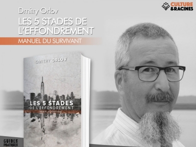 Dmitry Orlov présente la réédition de son livre « Les 5 stades de l’effondrement »