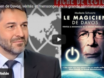 Recension de « Le magicien de Davos, vérité(s) et mensonge(s) de la Grande Réinitialisation » (de Modeste Schwartz) par Xavier Moreau
