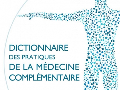 C&R santé ! Sortie du « Dictionnaire des pratiques de la médecine complémentaire » d’Hélène Assali en partenariat avec Cosmico !