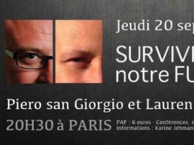 Conférence de Piero San Giorgio & Laurent Ozon : « Survivre et penser notre futur »