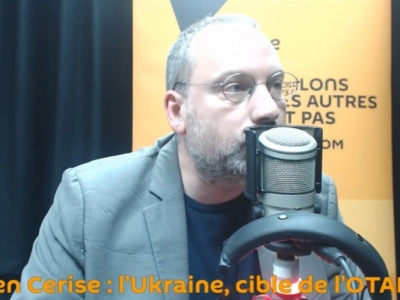 Lucien Cerise : l'Ukraine, cible de l'OTAN ?