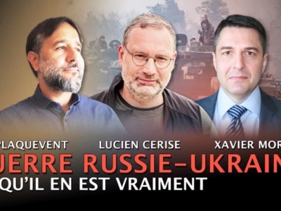 Lucien Cerise, Xavier Moreau, P.A. Plaquevent : La Guerre Russie-Ukraine