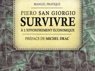 Pandémies, guerre, effondrement économique : Piero San Giorgio nous avait prévenu…
