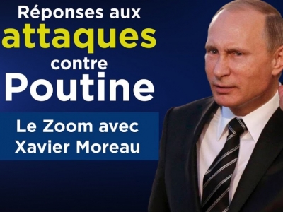 Xavier Moreau : Mes réponses aux attaques contre V. Poutine ! 