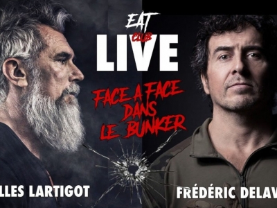 EAT Club : « Face à Face dans le Bunker » - Gilles Lartigot & Frédéric Delavier