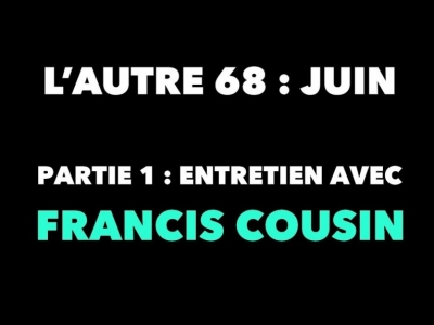  Conférence avec Francis Cousin et James Bryant : L'autre 68 : Juin