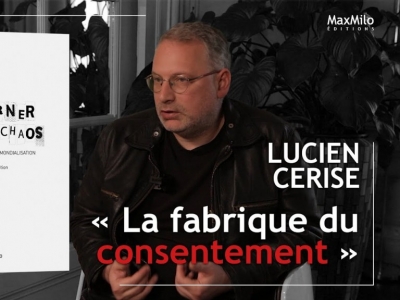 Entretien avec Lucien Cerise : Manipulations des masses et stratégie de la tension