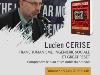 Transhumanisme, Ingénierie Sociale et Great Reset : Conférence de Lucien Cerise à Rennes