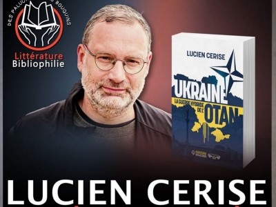 Lucien Cerise présente « UKRAINE, la guerre hybride de l’OTAN » dans « Des Paluches et des Bouquins »