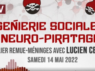 Ingénierie sociale et neuro-piratage – Atelier remue-méninges avec Lucien Cerise à proximité d’Annecy